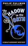 The Shadow in the North (Sally Lockhart Trilogy, Book 2)