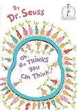 Oh, the Thinks You Can Think! (Beginner Books(R))