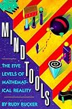 Mind Tools: The Five Levels of Mathematical Reality