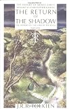 The Return of the Shadow: The History of The Lord of the Rings, Part One (The History of Middle-Earth, Vol. 6)