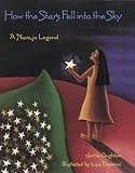How the Stars Fell into the Sky: A Navajo Legend