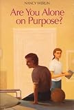 Are You Alone on Purpose?