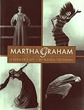 Martha Graham: A Dancer