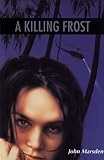 A Killing Frost (Tomorrow Series)