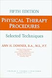 Physical Therapy Procedures: Selected Techniques