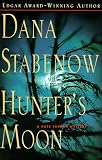 Hunter's Moon (Stabenow, Dana. Kate Shugak Mystery.)