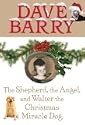 The Shepherd, the Angel, and Walter the Christmas Miracle Dog