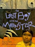 The Lost Boy and the Monster (Picture Books)