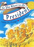 So You Want to Be President?
