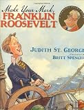 Make Your Mark, Franklin Roosevelt (Turning Point Books)