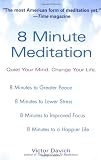 8 Minute Meditation:  Quiet Your Mind. Change Your Life.