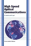 High Speed Optical Communications (Telecommunications Technology & Applications Series)