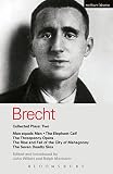 Brecht Collected Plays: Two: Man equals Man, The Elephant Calf, The Threepenny Opera, The Rise and Fall of the City of Mahagonny, and The Seven Deadly Sins (Methuen World Classics)