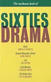 The Methuen Book of Sixties Drama: Roots, Serjeant Musgrave's Dance, Loot, Early Morning, and The Ruling Class (Methuen Drama)