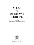 Atlas of Medieval Europe