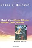 Modest Witness@Second Millenium. FemaleMan Meets OncoMouse: Feminism and Technoscience