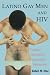 Latino Gay Men and HIV; Culture, Sexuality, and Risk Behavior