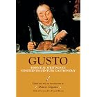 Gusto: Essential Writings in Nineteenth-Century Gastronomy