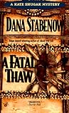 A Fatal Thaw (Kate Shugak Mystery)