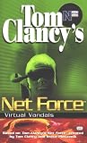 Virtual Vandals (Tom Clancy's Net Force; Young Adults, No. 1)