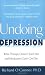 Undoing Depression