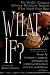What If