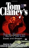Tom Clancy's Net Force (Young Adult #17): Cloak and Dagger (Net Force)