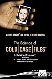 The Science of Cold Case Files