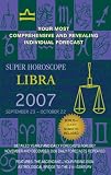 Libra (Super Horoscopes 2007) (Super Horoscopes)