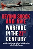 Beyond Shock and Awe: Warfare in the 21st Century
