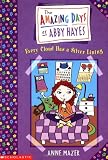 Every Cloud Has a Silver Lining (Amazing Days of Abby Hayes, Book 1)