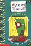 Amazing Days Of Abby Hayes, The #03: Reach For The Stars (Amazing Days Of Abby Hayes)