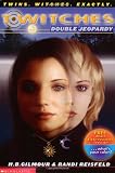 Double Jeopardy (T*Witches, 6)