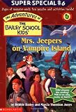 Mrs. Jeepers on Vampire Island (The Adventures Of The Bailey School Kids Super Special No. 6)