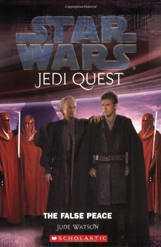 The False Peace (Star Wars Jedi Quest #9)
