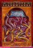 Deltora Shadowlands #1: Cavern Of Fear (Deltora Shadowlands)