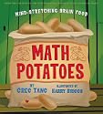 Math Potatoes: Mind-stretching Brain Food: Mind-stretching Brain Food (Math Potatoes)