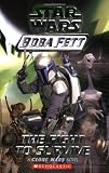 The Fight to Survive (Star Wars: Boba Fett, Book 1)