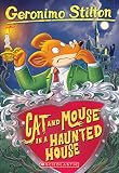 Cat and Mouse in a Haunted House (Geronimo Stilton, No. 3) (Geronimo Stilton)