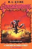 A Shocker on Shock Street (Goosebumps Series)