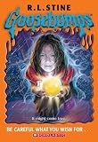 Goosebumps: Be Careful What You Wish For... (Goosebumps)