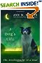 A Dog's Life: The Autobiography Of A Stray