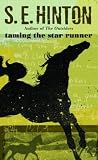 S.E. Hinton - Taming the Star Runner