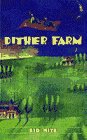 DITHER FARM (Laurel-Leaf Books)