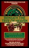 Beneath the Tree of Heaven (Chung Kuo Novel , No 5)