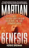 Martian Genesis: The Extraterrestrial Origins of the Human Race