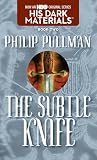 The Subtle Knife (His Dark Materials, Book 2)