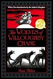 The Wolves of Willoughby Chase (The Wolves Chronicles)