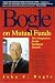 Bogle on Mutual Funds: New Perspectives for the Intelligent Investor by John Bogle