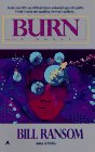 Burn: A Novel